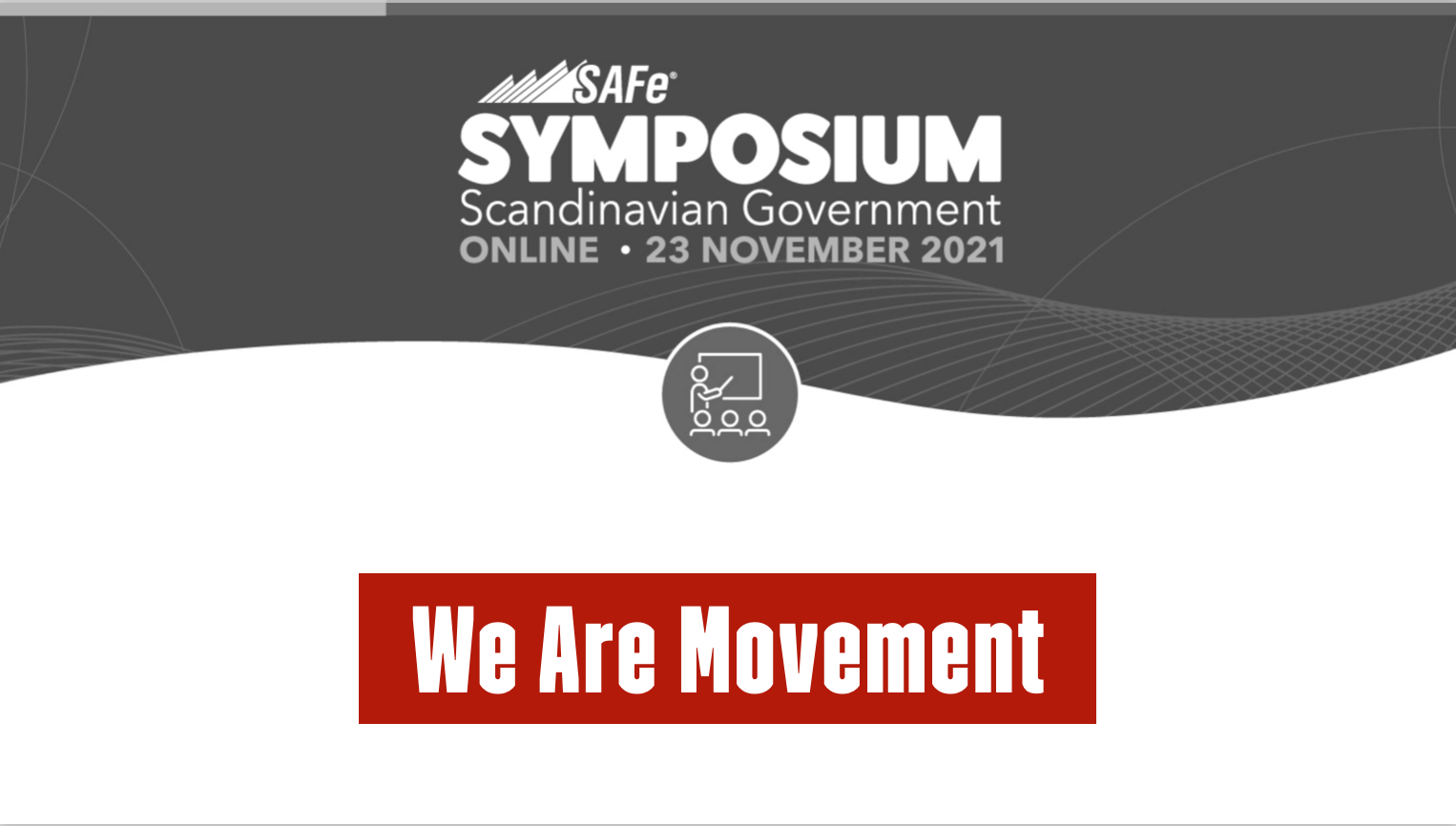 SAFe Symposium Scandinavian Government 2021