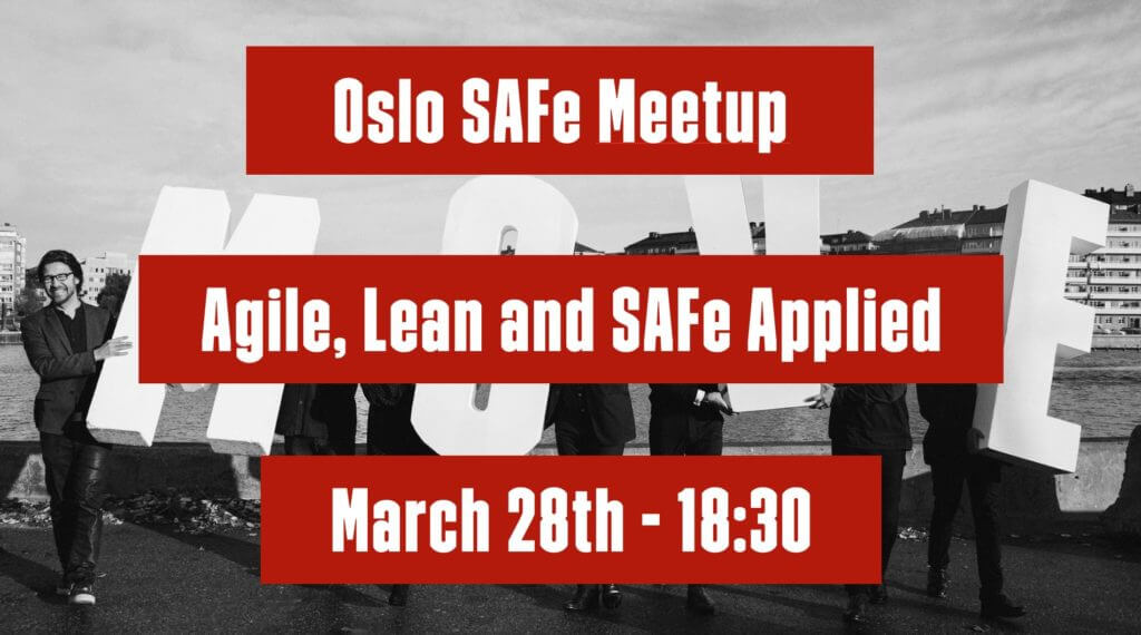 Oslo SAFe Meetup