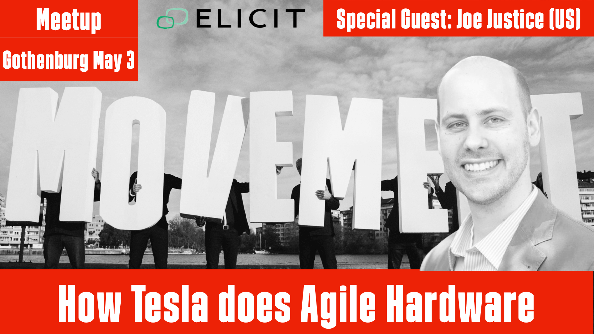Meetup We Are Movement - How Tesla Does Agile Hardware Special Guest Joe Justice