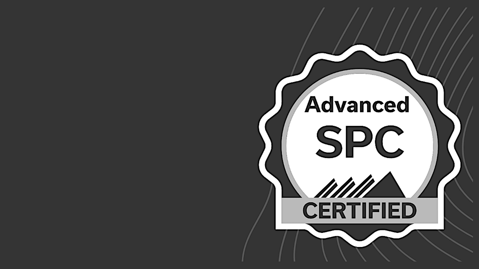 Advanced SPC Certification